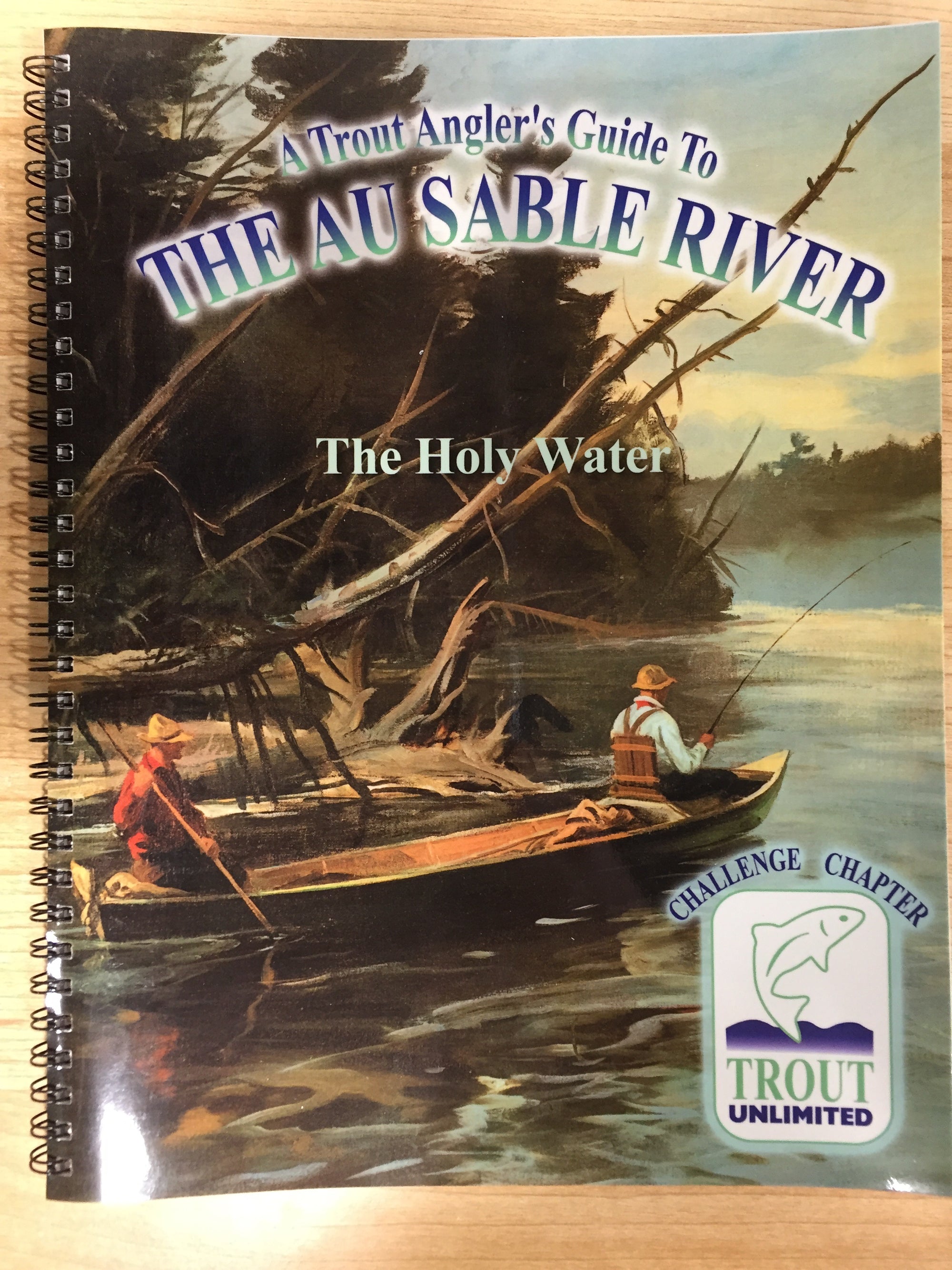 Trout Fisherman's Guide to the Holy Waters of the Au Sable